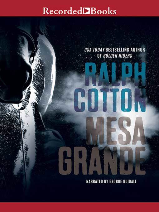 Title details for Mesa Grande by Ralph Cotton - Available